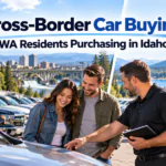 Cross-Border Car Buying: WA Residents Purchasing in Idaho